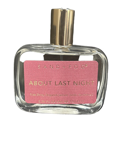 Sand + Fog About Last Night Parfum Eau De Toilette 2.36 FL OZ